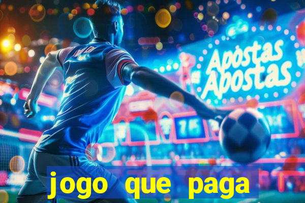 jogo que paga dinheiro sem depositar nada